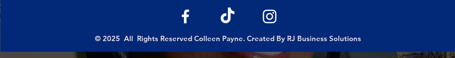 colleenjpayne.com site footer reading: © 2025 All Rights Reserved Colleen Payne. Created By RJ Business Solutions